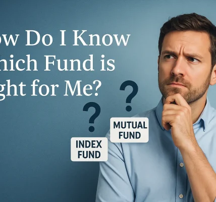 How Do I Know Which Fund is Right for Me